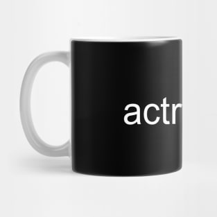 Verified Actress (White Text) Mug